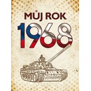 Můj rok 1968