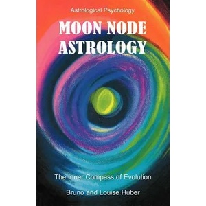 Moon Node Astrology | Bruno Huber (ISBN: 9780954768034)