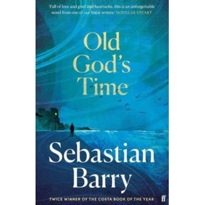 Old God's Time | Barry, Sebastian (ISBN: 9780571332786)