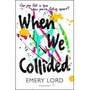 When We Collided - Emery Lord