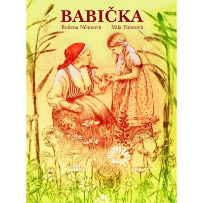 Babička – Mlýn Němcová Božena Fürstová Míla