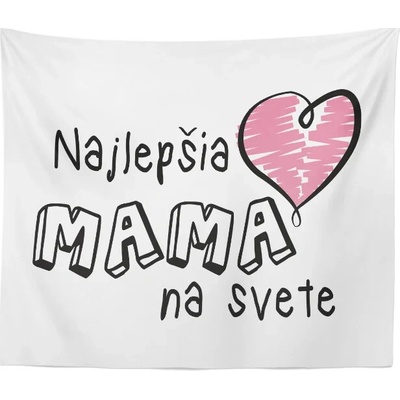 Sablio Deka Najlepšia mama na svete 150x120