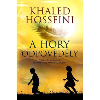 A hory odpověděly - Khaled Hosseini