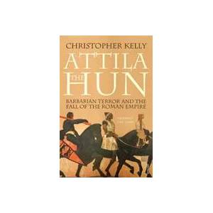 Attila The Hun | Christopher Kelly (ISBN: 9781844139156)