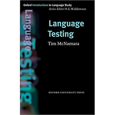 Oxford Introduction to Language Study Language Testing