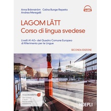 Lagom Latt. Corso di lingua svedese. Livelli A1-A2 del quadro comune europeo di riferimento per le lingue