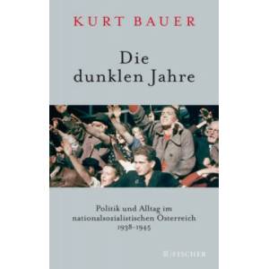 Die dunklen Jahre | Kurt Bauer (ISBN: 9783596299034)