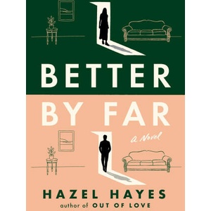 BETTER BY FAR | HAYES HAZEL (2024)