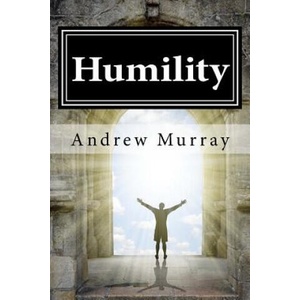 Humility | Andrew Murray (ISBN: 9781542592123)