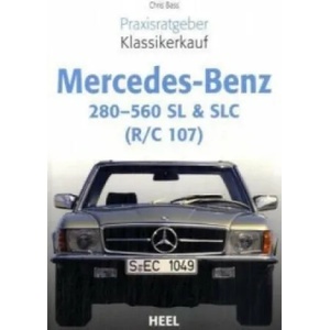 Mercedes-Benz 280-560 SL & SLC (R/C 107) | Chriss Brass, Walther Wuttke (2008)