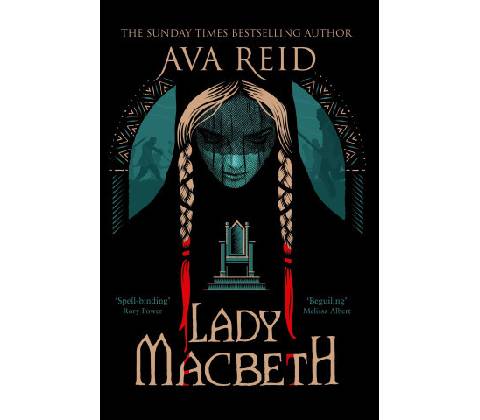 Lady Macbeth - Ava Reid