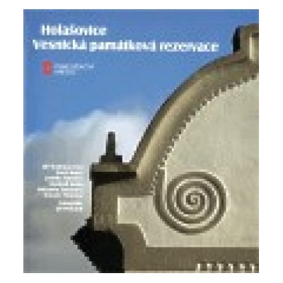 Holašovice: Vesnická památková rezervace - kol.