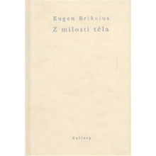 Z milosti těla - Eugen Brikcius