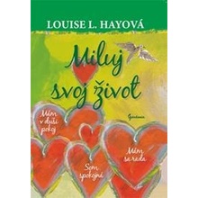 Miluj svoj život farebné - Louise L. Hayová