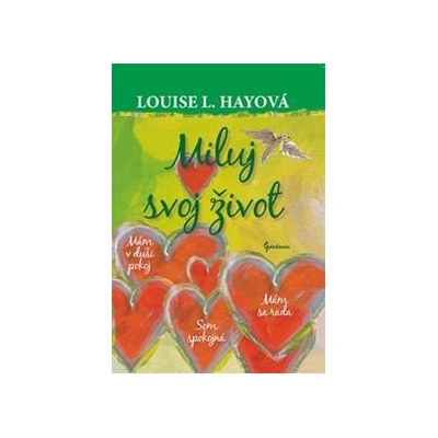 Miluj svoj život farebné - Louise L. Hayová