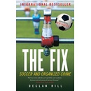 The Fix - Declan Hill