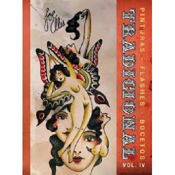 Tradicional Volume 4: Paintings, Flash and Sketches