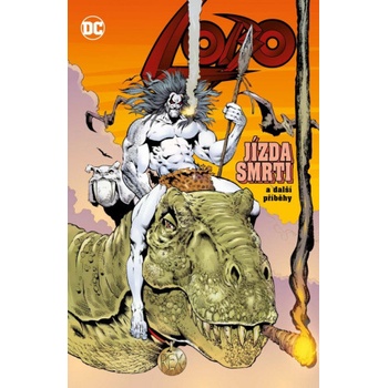 Lobo - Jízda smrti a další příběhy