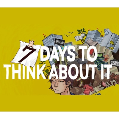 7 Days to Think About It