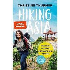 Hiking Asia | Christine Thürmer (ISBN: 9783890296098)