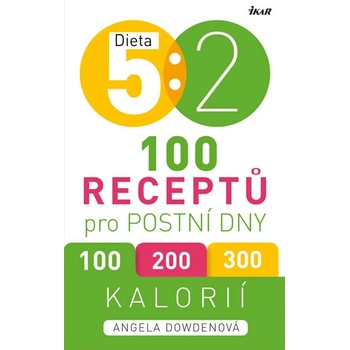 Dieta 5 : 2. 100 receptů pro postní dny Angela Dowdenová