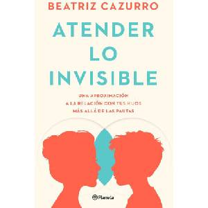 Atender lo invisible | BEATRIZ CAZURRO (2025)