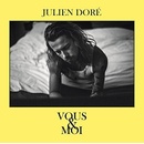 DORE, JULIEN - VOUS & MOI CD