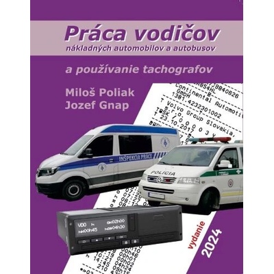 Práca vodičov nákladných automobilov a autobusov a používanie tachogrfov
