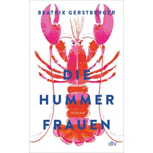 Die Hummerfrauen | Beatrix Gerstberger (2025)