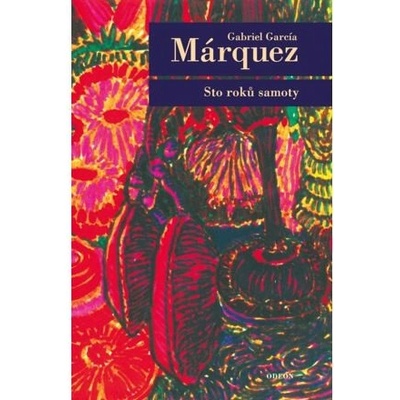 Sto roků samoty - Gabriel José García Márquez