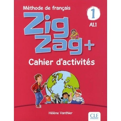 Zigzag+ 1 - Niveau A1.1 - Cahier d´activités