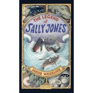 Legend of Sally Jones | Jakob Wegelius (ISBN: 9781782692331)