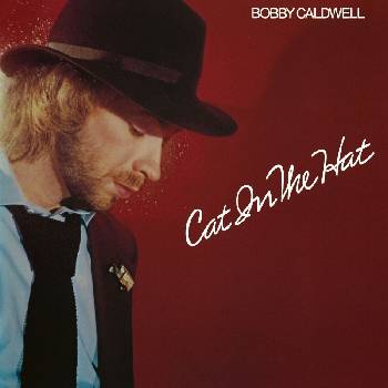 Image 1 of Bobby Caldwell - Cat In the Hat (LP) (4251804141987)