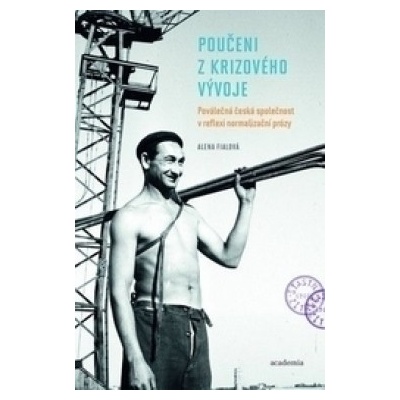 Poučeni z krizového vývoje - Alena Fialová