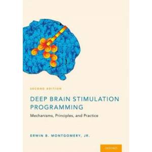 Deep Brain Stimulation Programming | Montgomery, Erwin B. , M. D, Jr (ISBN: 9780190259600)