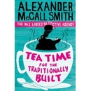Tea Time for the Traditionally Built - Alexander McCall Smith