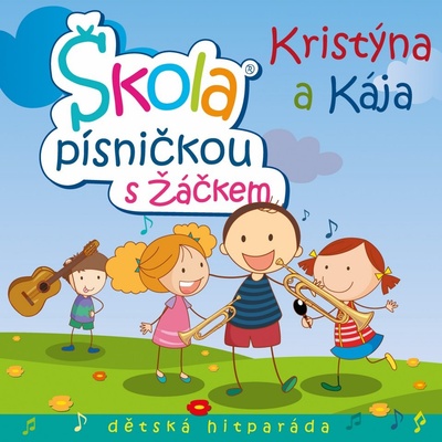 KRISTYNA A KAJA - SKOLA PISNICKOU S ZACKEM CD