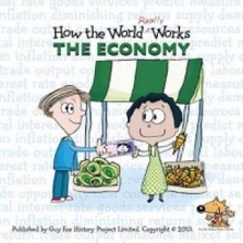 How the World Really Works: the Economy - Fox Guy