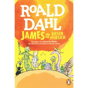 James und der Riesenpfirsich | Quentin Blake, Ebi Naumann (ISBN: 9783328303503)