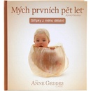 Mých prvních pět let Střípky z mého dětství