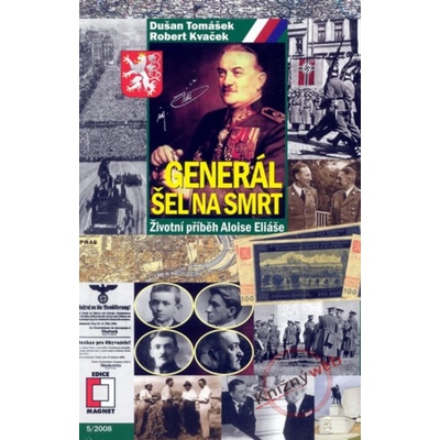 Generál šel na smrt - Robert Kvaček, Dušan Tomášek