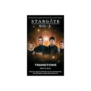 Stargate SG-1: Transitions | Sabine Bauer (ISBN: 9781905586523)