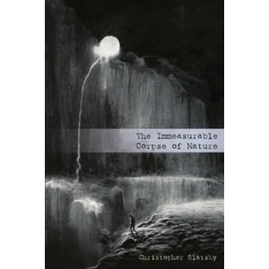 Immeasurable Corpse of Nature | Christopher Slatsky, Käthe Kollwitz, Vergvoktre (ISBN: 9780578574189)