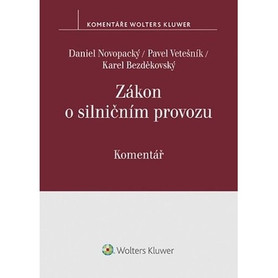 Zákon o silničním provozu - Daniel Novopacký; Pavel Vetešník; Karel Bezděkovský