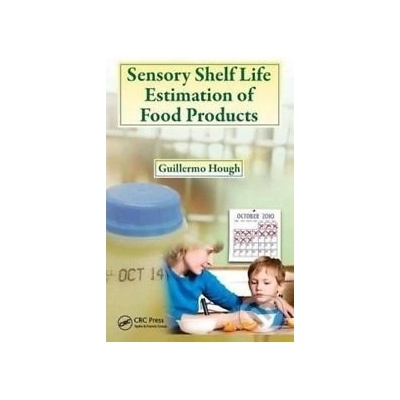 Sensory Shelf Life Estimation of Food Products - Guillermo Hough