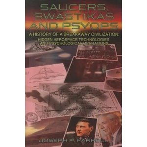 Saucers, Swastikas and Psyops | Joseph P. Farrell (ISBN: 9781935487753)