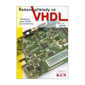 Řešené příklady ve VHDL - Jiří Král