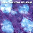 BRIAN JONESTOWN MASSACRE: METHODRONE LP