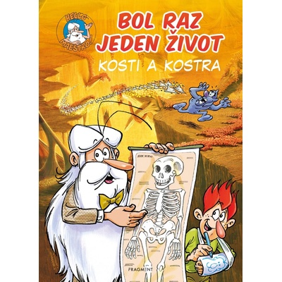 Fragment Bol raz jeden život: Kosti a kostra