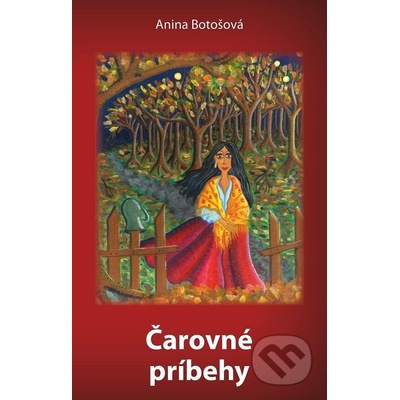 Čarovné príbehy - Anina Botošová